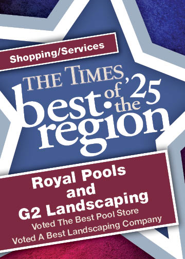 Royal Pools and G2 Landscaping recognized in The Times Best of the Region 2025 for Shopping and Services — Voted Best Pool Store and a Best Landscaping Company in Northwest Indiana.